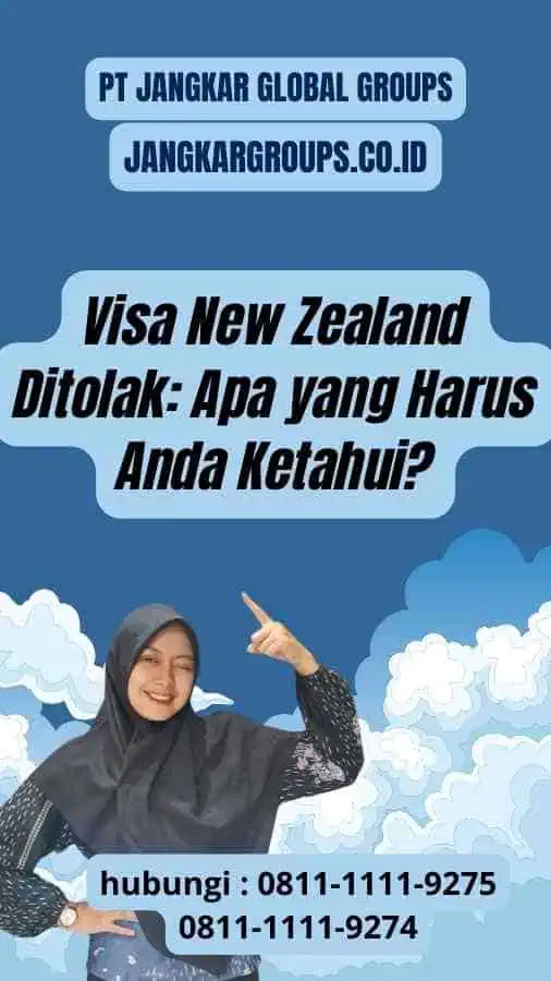 Visa New Zealand Ditolak: Apa yang Harus Anda Ketahui?