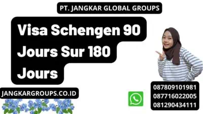 Visa Schengen 90 Jours Sur 180 Jours