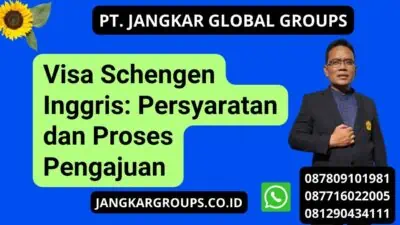 Visa Schengen Inggris: Persyaratan dan Proses Pengajuan