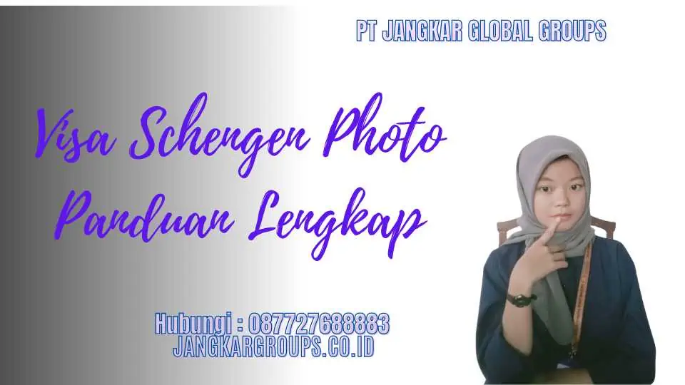 Visa Schengen Photo Panduan Lengkap