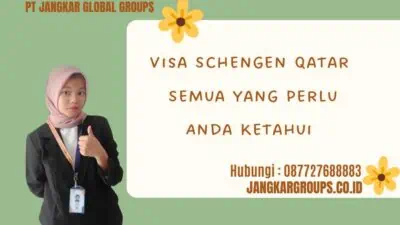 Visa Schengen Qatar Semua yang Perlu Anda Ketahui