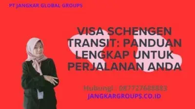 Visa Schengen Transit: Panduan Lengkap untuk Perjalanan Anda