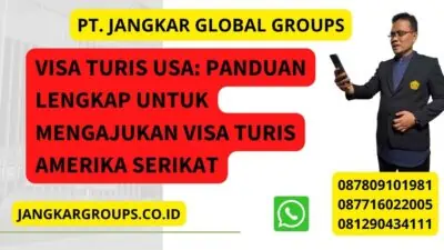 Visa Turis USA: Panduan Lengkap untuk Mengajukan Visa Turis Amerika Serikat