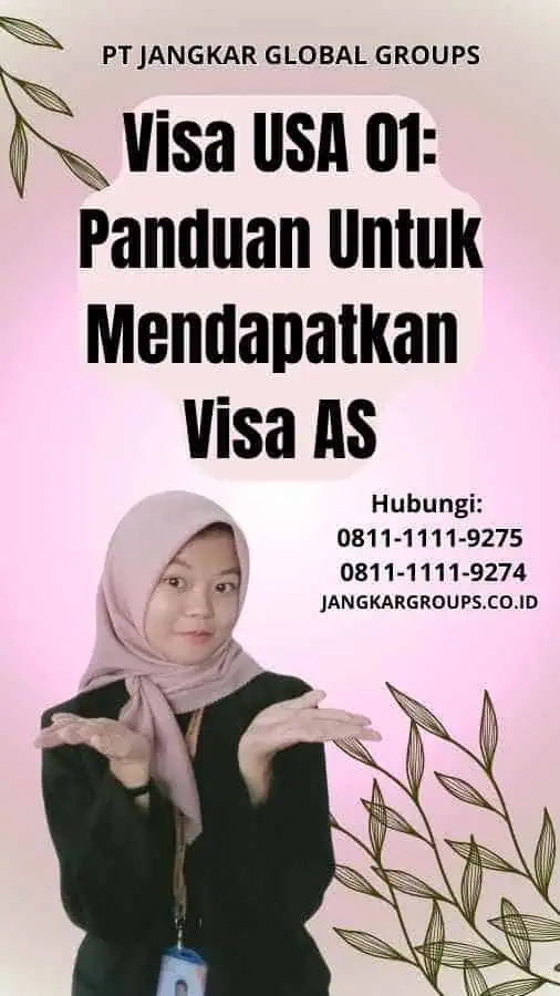 Visa USA 01 Panduan Untuk Mendapatkan Visa AS