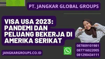 Visa USA 2023: Pandemi dan Peluang Bekerja di Amerika Serikat