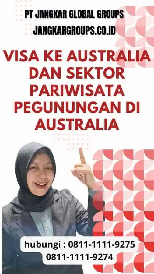 Visa ke Australia dan Sektor Pariwisata Pegunungan di Australia