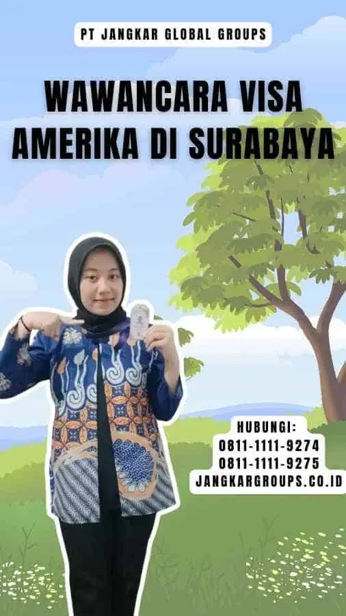 Wawancara Visa Amerika Di Surabaya