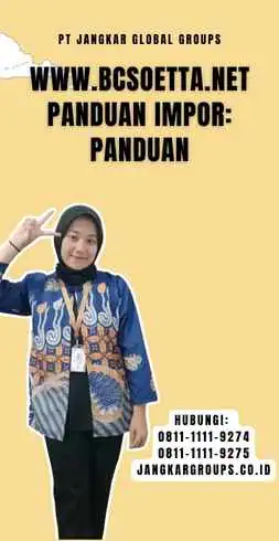 Www.Bcsoetta.Net Panduan Impor Panduan