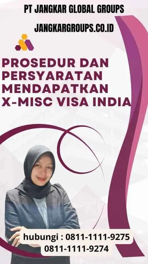 X-Misc Visa India: Prosedur dan Persyaratan Mendapatkan Visa