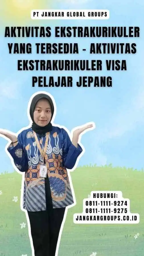 Aktivitas Ekstrakurikuler yang Tersedia - Aktivitas Ekstrakurikuler Visa Pelajar Jepang