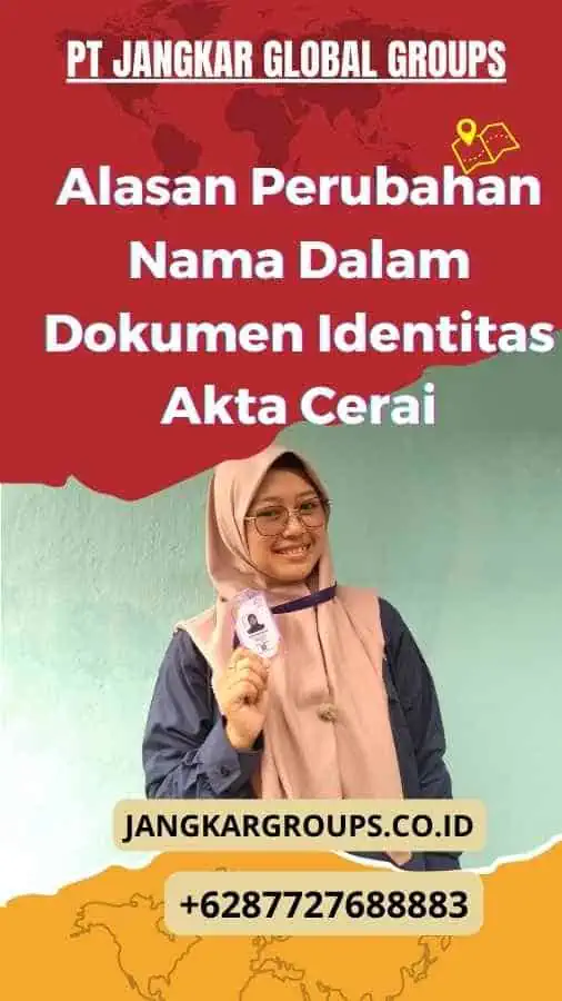 Alasan Perubahan Nama Dalam Dokumen Identitas Akta Cerai