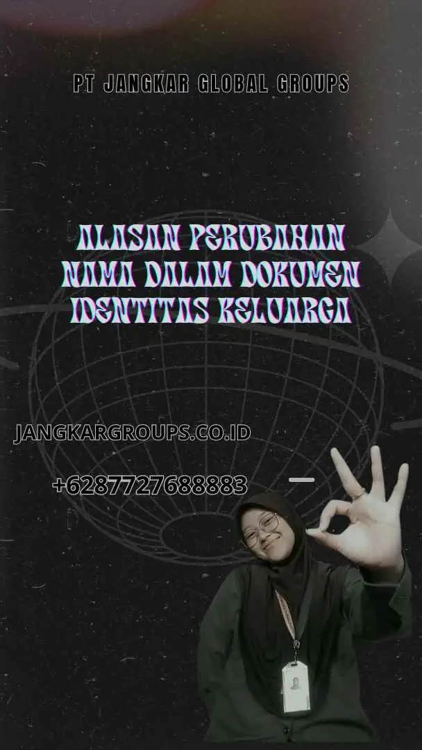 Alasan Perubahan Nama Dalam Dokumen Identitas Keluarga