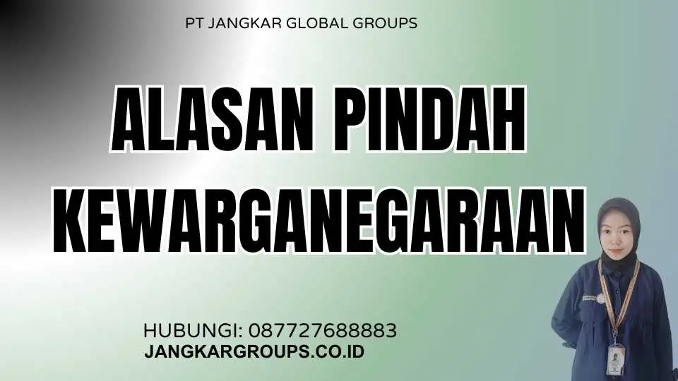 Alasan Pindah Kewarganegaraan