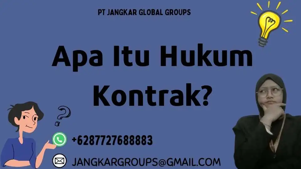 Apa Itu Hukum Kontrak? ,Pengurusan Ganti Nama Dalam Hukum