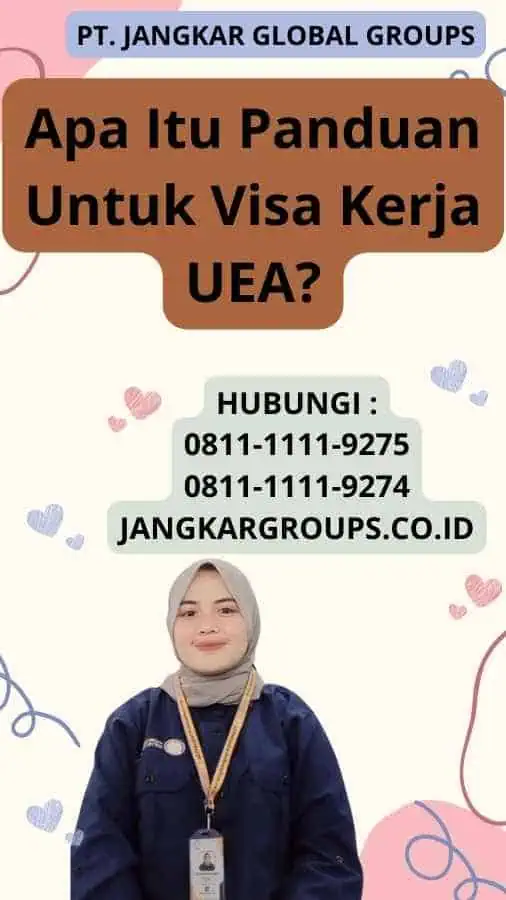 Apa Itu Panduan Untuk Visa Kerja UEA?