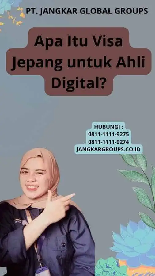 Apa Itu Visa Jepang untuk Ahli Digital?