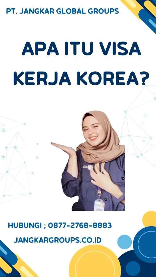 Apa Itu Visa Kerja Korea