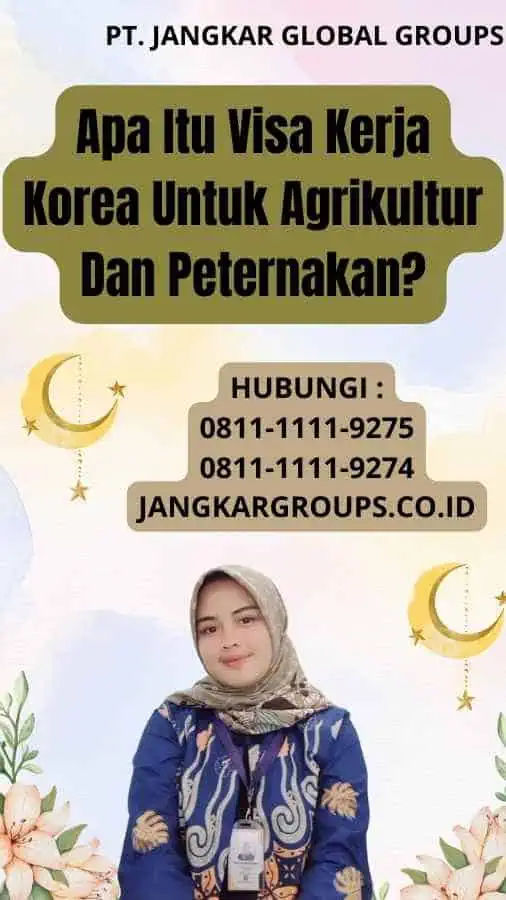 Apa Itu Visa Kerja Korea Untuk Agrikultur Dan Peternakan?