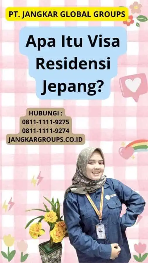 Apa Itu Visa Residensi Jepang?