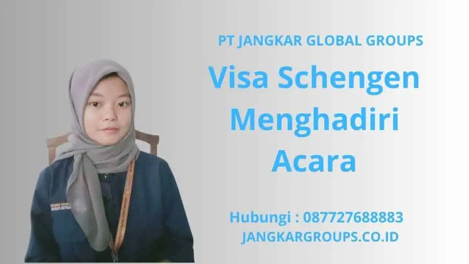 Apa Itu Visa Schengen Menghadiri Acara