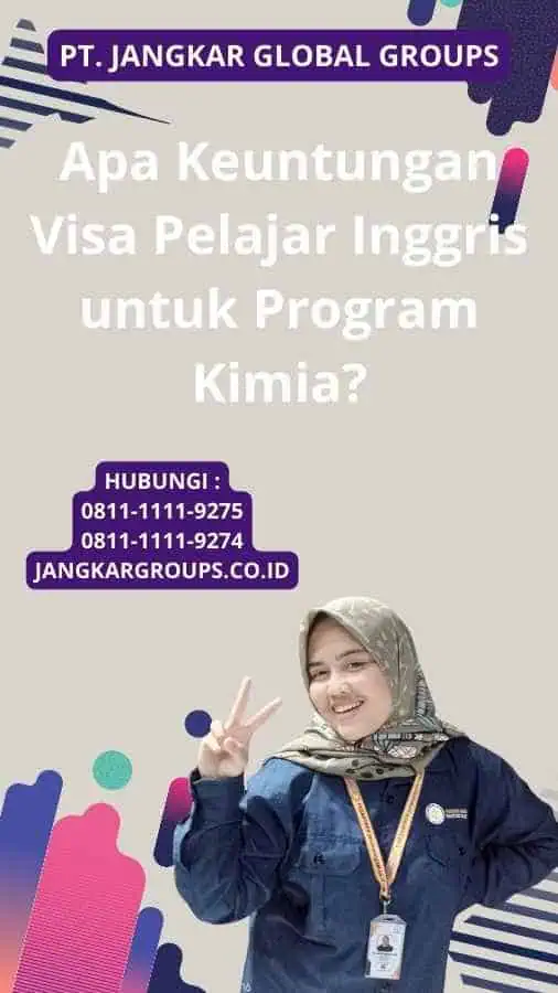 Apa Keuntungan Visa Pelajar Inggris untuk Program Kimia?