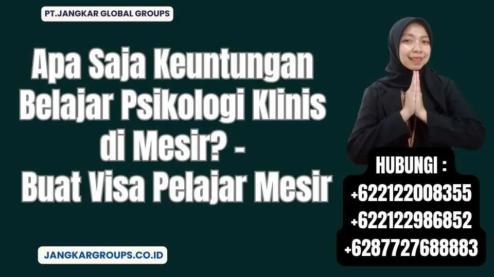 Apa Saja Keuntungan Belajar Psikologi Klinis di Mesir - Buat Visa Pelajar Mesir