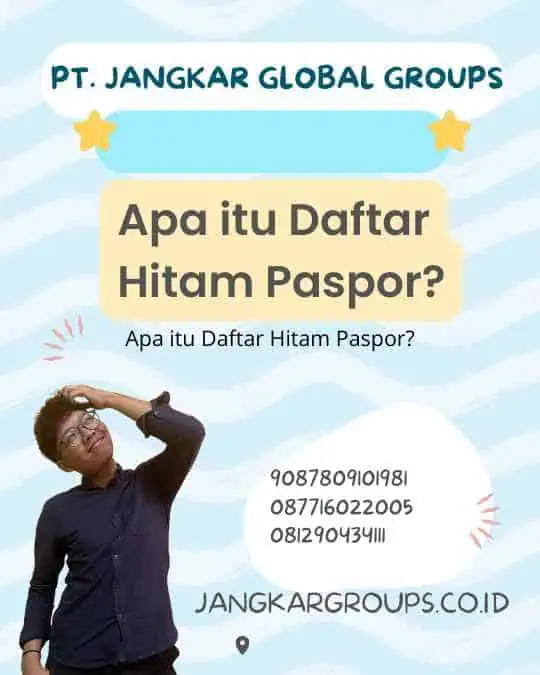 Apa itu Daftar Hitam Paspor?