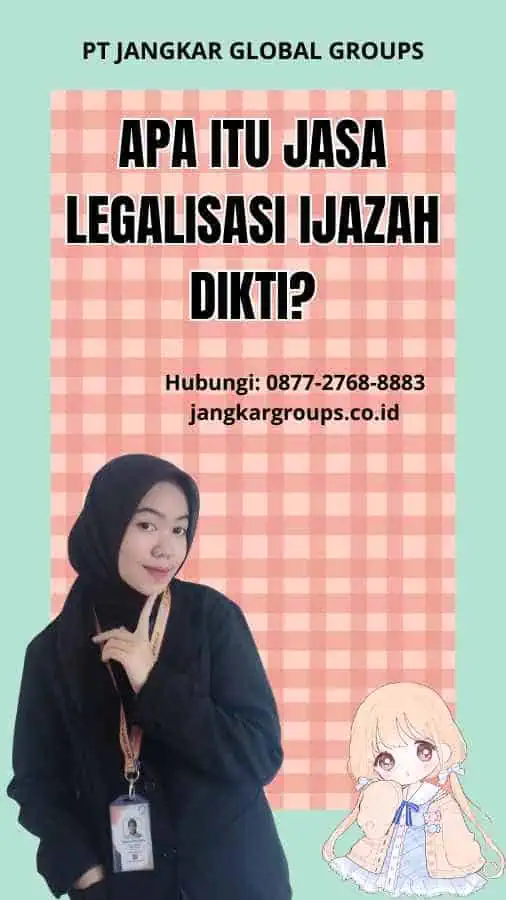 Apa itu Jasa Legalisasi Ijazah Di kti?