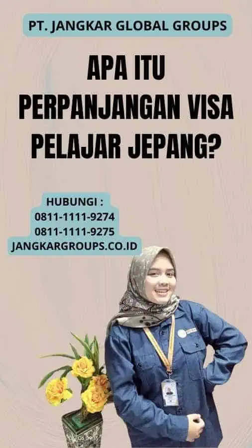 Apa itu Perpanjangan Visa Pelajar Jepang?