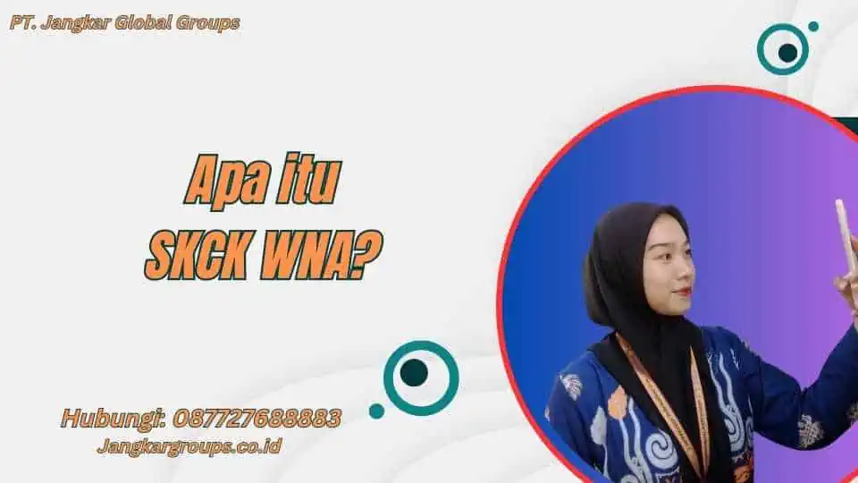 Apa itu SKCK WNA?