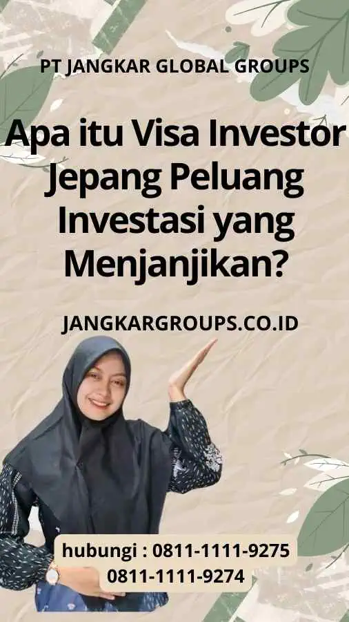 Apa itu Visa Investor Jepang: Peluang Investasi yang Menjanjikan?