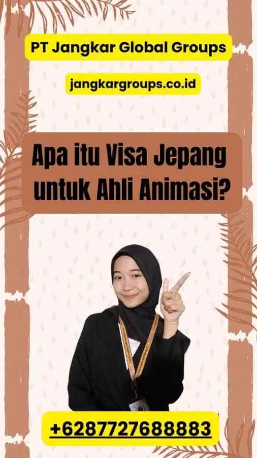 Apa itu Visa Jepang untuk Ahli Animasi?