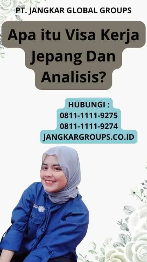 Apa itu Visa Kerja Jepang Dan Analisis?