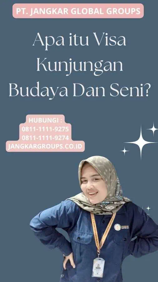 Apa itu Visa Kunjungan Budaya Dan Seni?