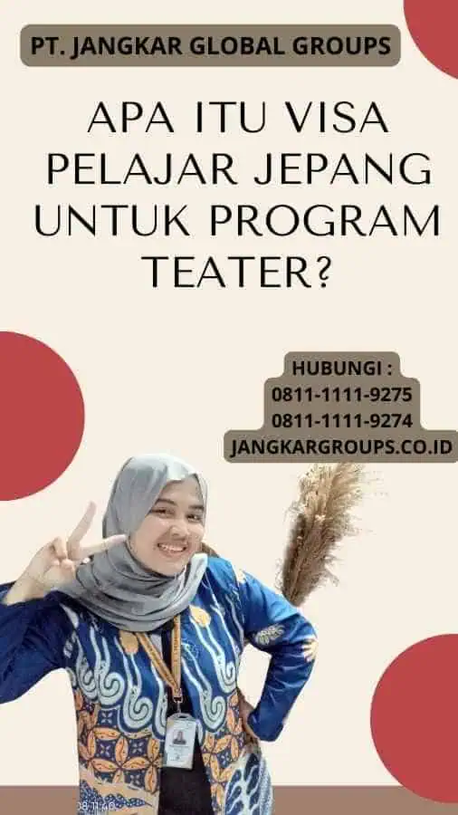 Apa itu Visa Pelajar Jepang untuk Program Teater?