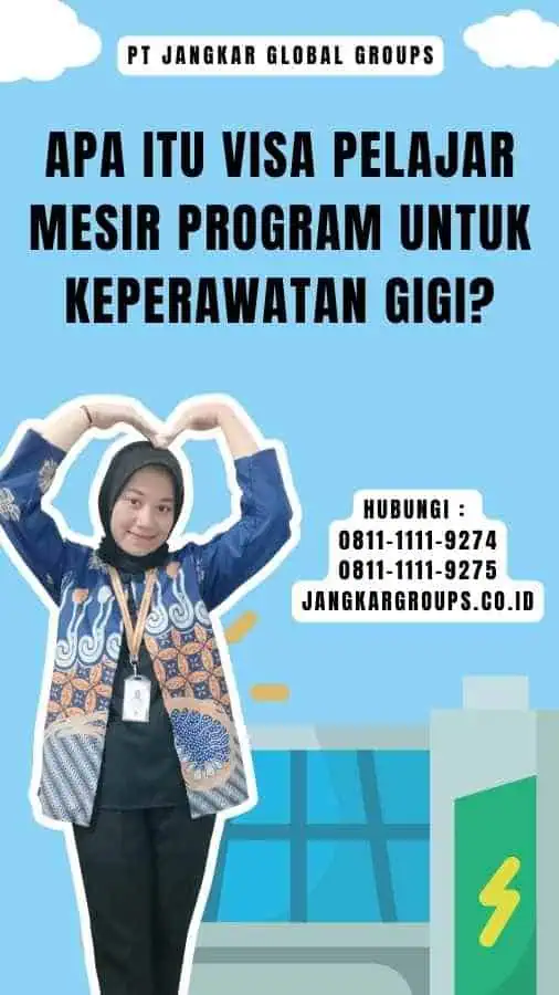 Apa itu Visa Pelajar Mesir Program untuk Keperawatan Gigi