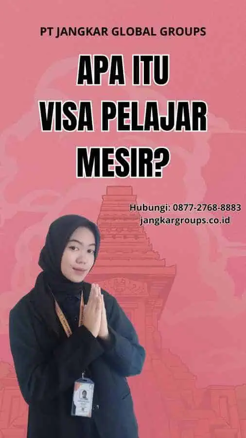 Apa itu Visa Pelajar Mesir?