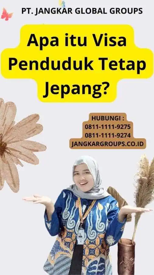 Apa itu Visa Penduduk Tetap Jepang?