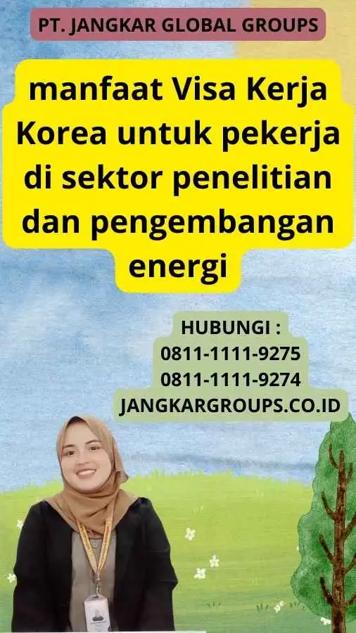 Apa manfaat Visa Kerja Korea untuk pekerja di sektor penelitian dan pengembangan energi?