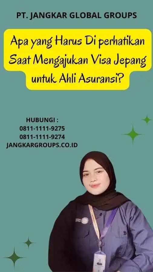 Apa yang Harus Di perhatikan Saat Mengajukan Visa Jepang untuk Ahli Asuransi?