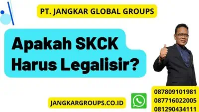 Apakah SKCK Harus Legalisir?