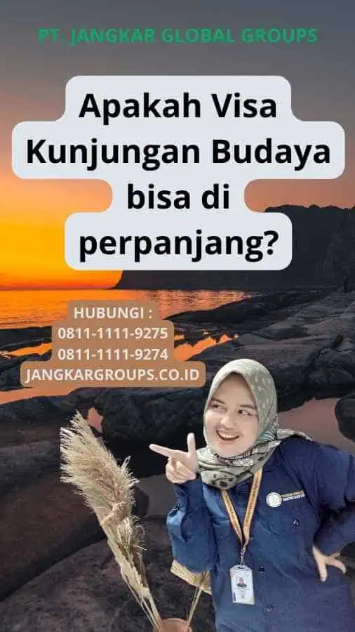 Apakah Visa Kunjungan Budaya bisa di perpanjang?