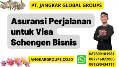 Asuransi Perjalanan untuk Visa Schengen Bisnis