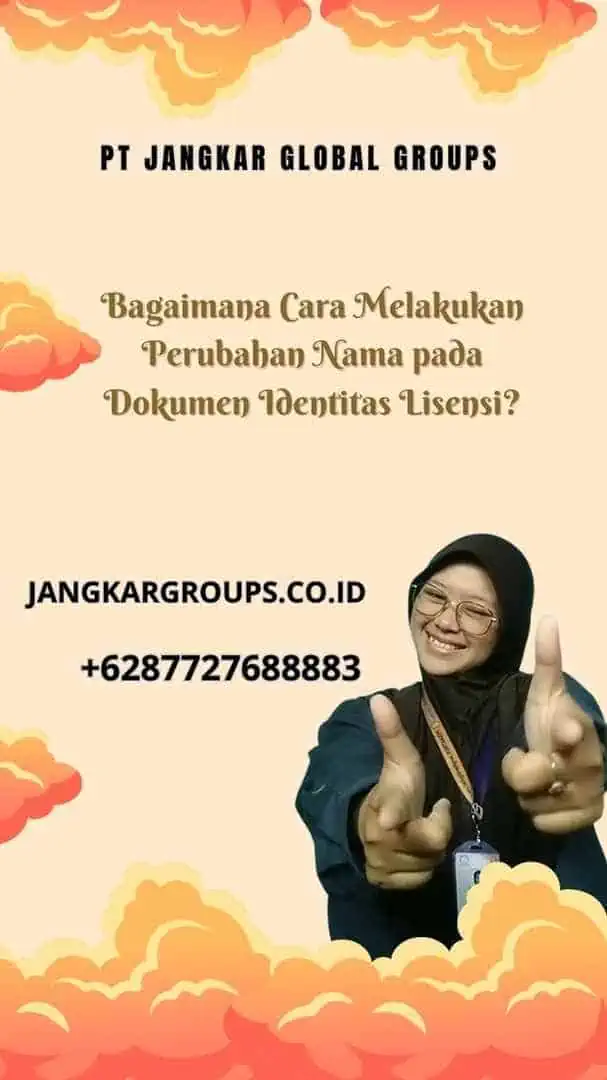 Bagaimana Cara Melakukan Perubahan Nama pada Dokumen Identitas Lisensi?