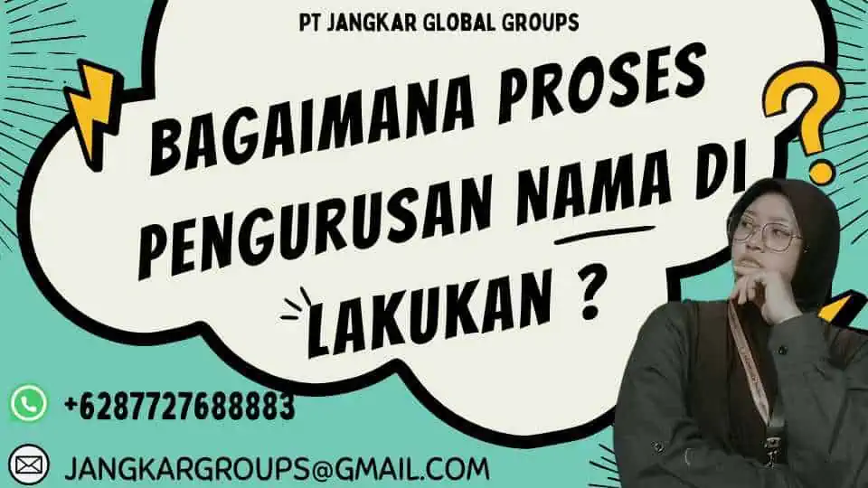 Bagaimana Proses Pengurusan Nama Di lakukan