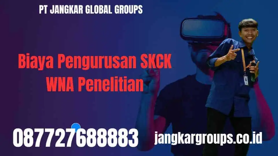 Biaya Pengurusan SKCK WNA Penelitian