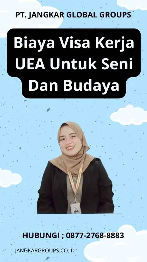 Biaya Visa Kerja UEA Untuk Seni Dan Budaya