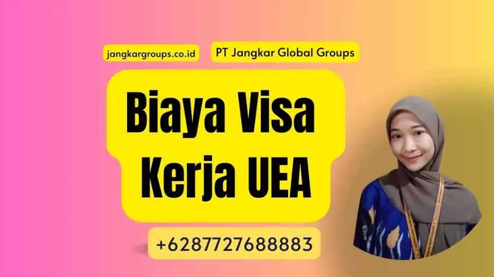 Biaya Visa Kerja UEA