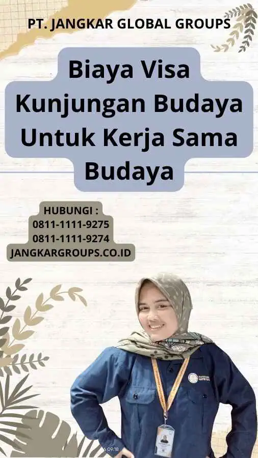 Biaya Visa Kunjungan Budaya Untuk Kerja Sama Budaya