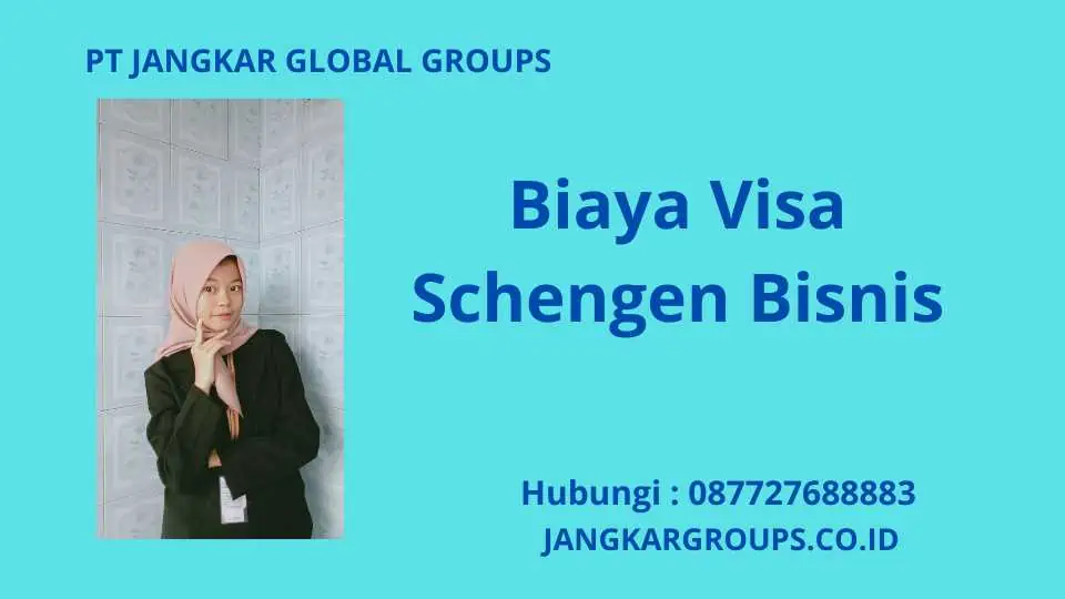 Biaya Visa Schengen Bisnis